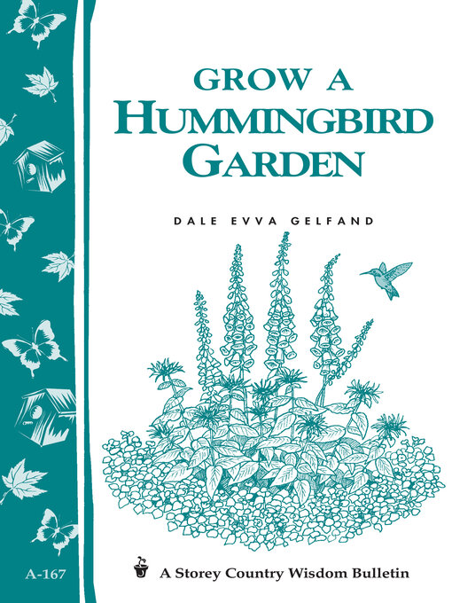 Title details for Grow a Hummingbird Garden by Dale Evva Gelfand - Available